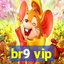 br9 vip